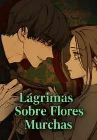 Lágrimas Sobre Flores Murchas PT-BR Cover Image